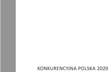 Konkurencyjna Polska 2020. Deregulacja i innowacyjność