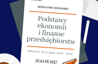 Bezpłatne szkolenie w Katowicach: Podstawy ekonomii i finanse przedsiębiorstw