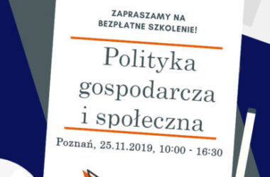 Bezpłatne szkolenie w Poznaniu: Polityka gospodarcza i społeczna