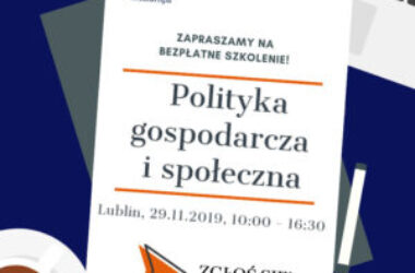 Bezpłatne szkolenie w Lublinie: Polityka gospodarcza i społeczna