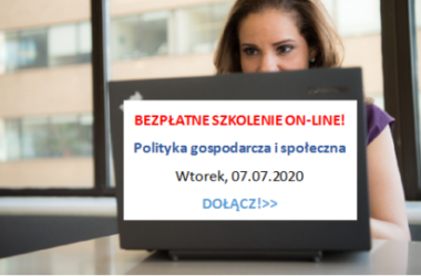 Bezpłatne szkolenie on-line – Polityka gospodarcza i społeczna 07.07