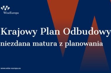 KPO – niezdana matura z planowania – ocena analityków WiseEuropa